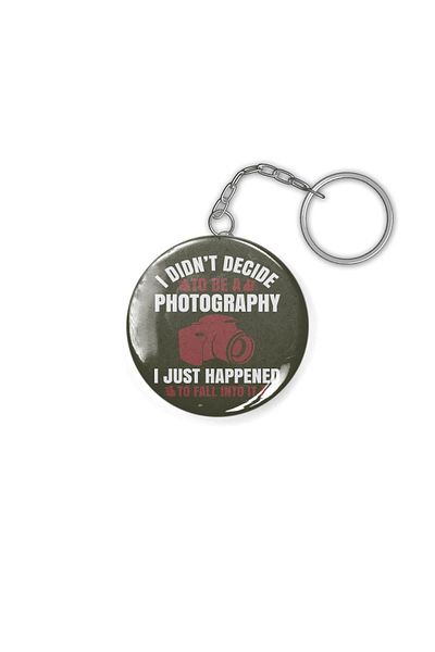 Fizello I Didn't Decide To Be A Photography 2 Keychain