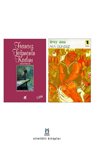 Toker Yayınları Fransız Teğmenin Kadını - Üvey Ana/Aka Gündüz