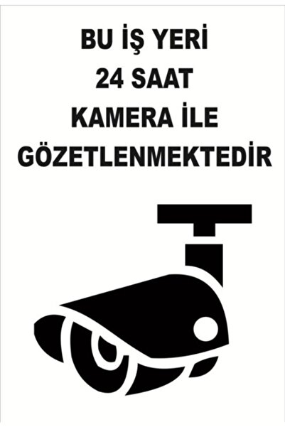 BAYSAN YANGIN Pvc Dekota Uyarı Ikaz Levhası Bu Işyeri 24 Saat Kamera İle Gözlenmektedir 20x30 cm