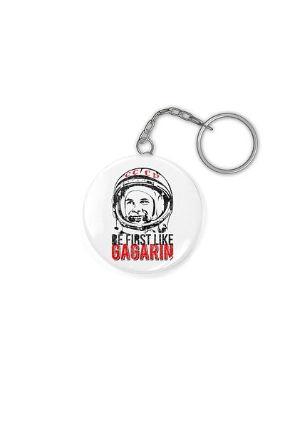 Fizello Be First Like Yuri GagarinThe First Cosmonaut Of The UssrKeychain