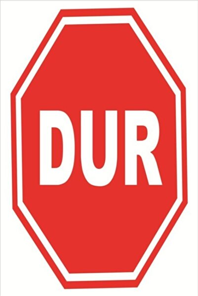 BAYSAN YANGIN İş Güvenliği Uyarıcı İkaz Levhası Dur İşareti 20x30 cm