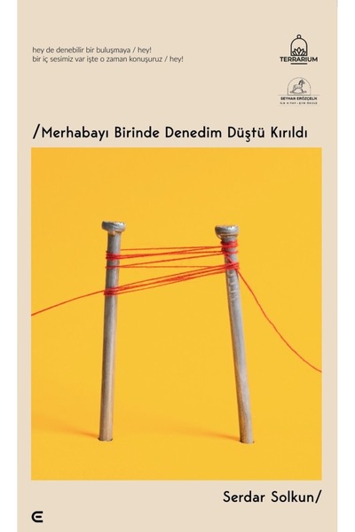 Epona Yayınları Merhabayı Birinde Denedim Düştü Kırıldı (Serdar Solkun)