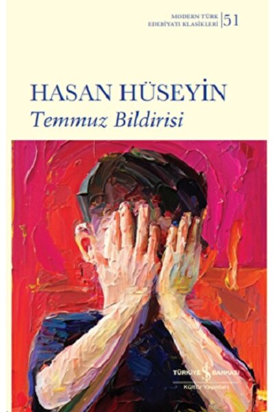 TÜRKİYE İŞ BANKASI KÜLTÜR YAYINLARI Temmuz Bildirisi (Ciltli)