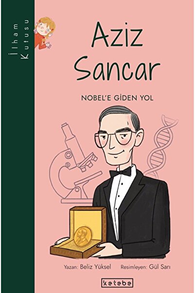 Genel Markalar Aziz Sancar / Beliz Yüksel / Ketebe Çocuk / 9786256910065