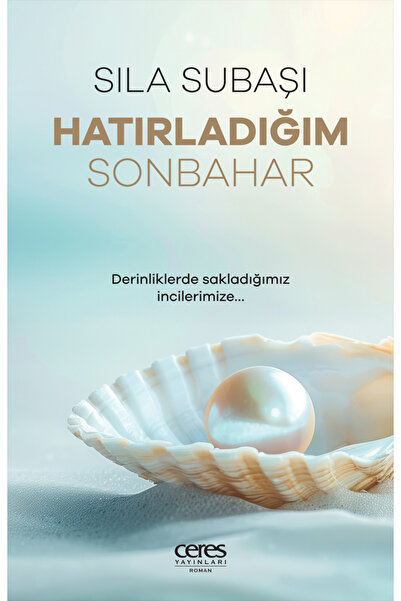 Ceres Yayınları Hatırladığım Sonbahar Sıla Subaşı 9786256313095