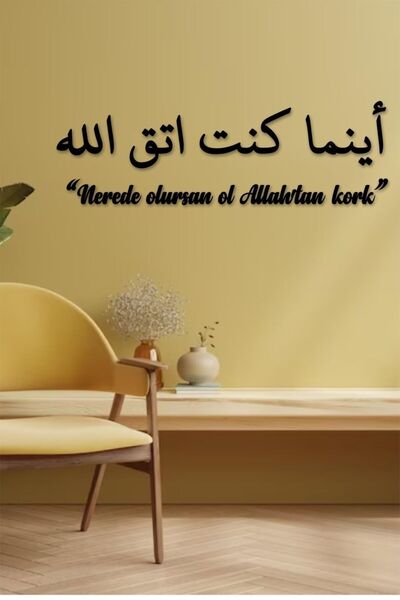 home trend değer verdiklerinize Allah'tan Kork Yazılı İslami Dekoratif Yazı, ...