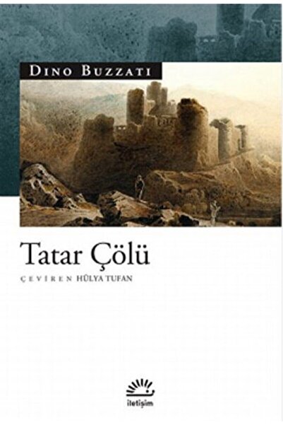 İletişim Yayınevi Tatar Çölü / Dino Buzzati / / 9789754701258