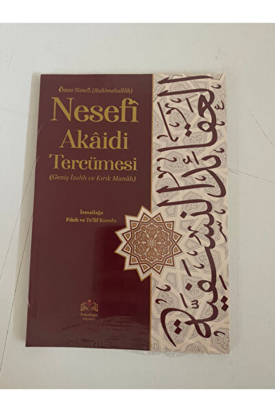 İsmailağa Yayınevi Ömer Nesefî Akaidi Tercümesi (Kırık Manalı - İzahlı)