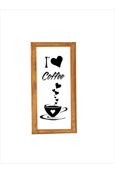enmalife Çay Kahve Köşesi Duvar Dekoru I Love Coffe Beyaz Zeminli Ahşap Çerçe...