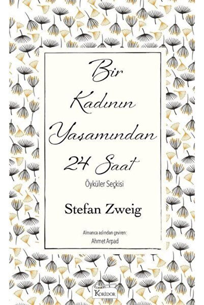 Koridor Yayıncılık Bir Kadının Yaşamından 24 Saat (ciltli Özel Bez Baskı)