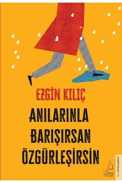 Destek Yayınları Anılarınla Barışırsan Özgürleşirsin