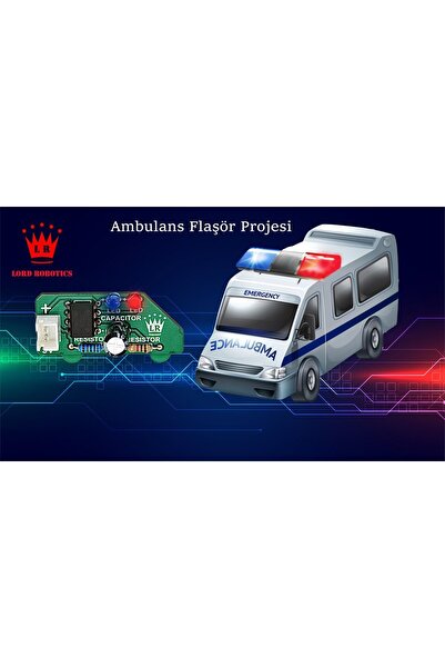 Lord Robotics Ambulans Flaşör Projesi