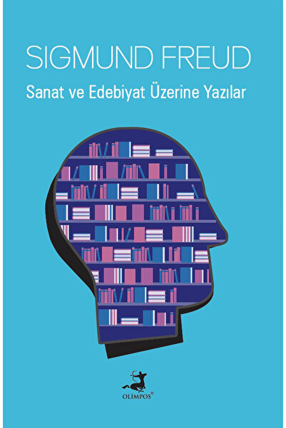 Olimpos Yayınları Sanat ve Edebiyat Üzerine Yazılar - Sigmund Freud