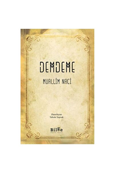 Bilge Kültür Sanat Demdeme, Muallim Naci, , Demdeme Kitabı, 48 Sayfa