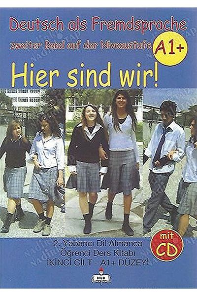 Milli Eğitim Bakanlığı Yayınları Hier Sind Wir A1 German 2nd Student Textbook Workbook Sema Göznek (CD NOT AVAILABLE.)
