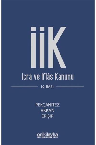 Genel Markalar On Iki Levha Icra Ve Iflas Kanunu Ve Ilgili Mevzuat-hakan Pekc...