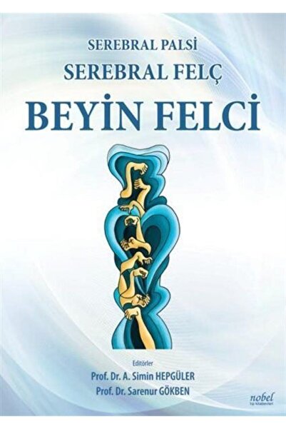 Nobel Tıp Kitabevi Beyin Felci - Serebral Felç - Serebral Palsi