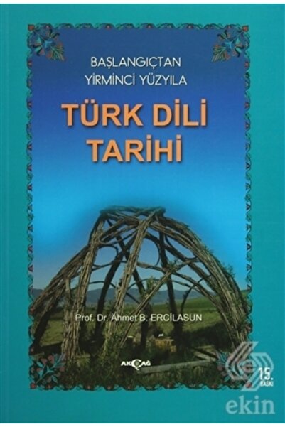 Akçağ Yayınları Başlangıçtan Yirminci Yüzyıla Türk Dili Tarihi