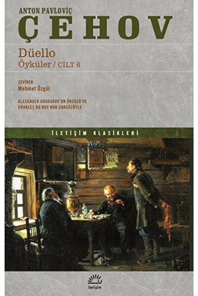İletişim Yayınları Düello Öyküler - Cilt 6, Anton Pavloviç Çehov, Iletişim Ya...
