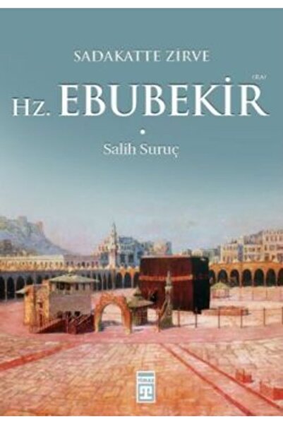 Hkitap Sadakatte Zirve Hz. Ebubekir (r.a.)