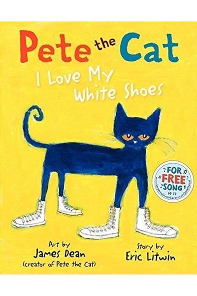 Kolektif Kitap Pete The Cat - I Love My White Shoes
