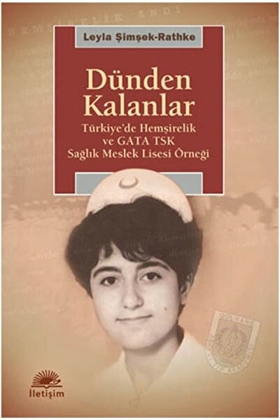 İletişim Yayınevi Dünden Kalanlar / Leyla Şimşek-rathke / / 9789750509056