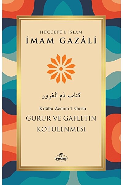 Ravza Yayınları Gurur ve Gafletin Kötülenmesi / Imam Gazali