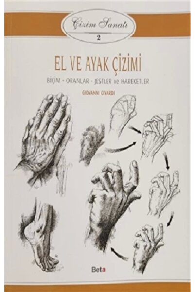 Beta Kitap El Ve Ayak Çizimi - Çizim Sanatı 2 Giovanni Civardi