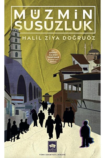 Ötüken Neşriyat Müzmin Susuzluk / Halil Ziya Doğruöz