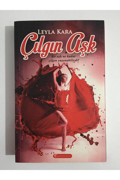 Kişisel Yayınlar Çılgın Aşk - Leyla Kara