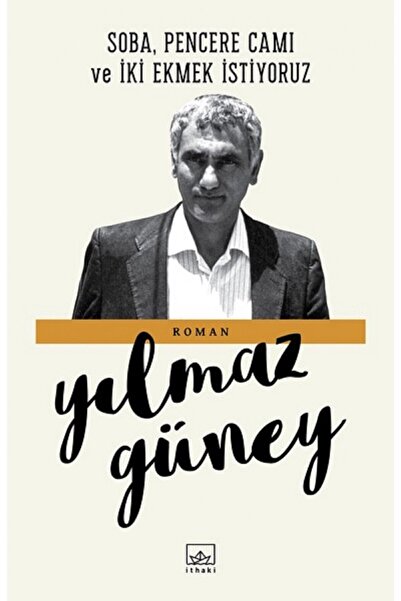İthaki Yayınları نريد موقدًا وزجاج نافذة ورغيفين من الخبز