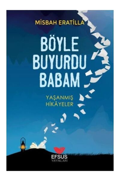 Efsus Yayınları Böyle Buyurdu Babam