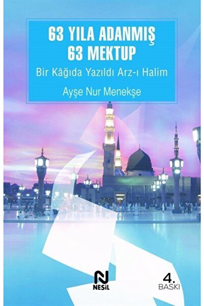Nesil Yayınları 63 Yıla Adanmış 63 Mektup Bir Kağıda Yazıldı Arz-ı Halim