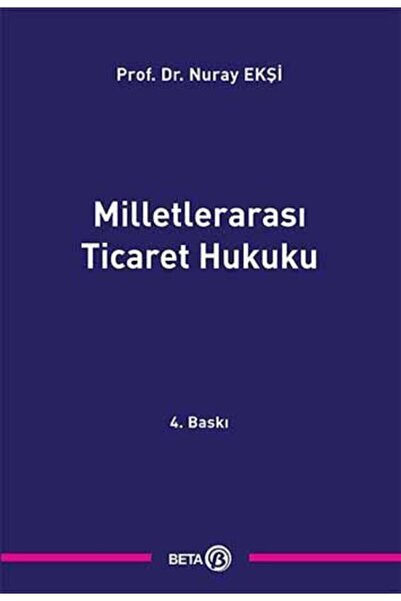 Beta Yayınları Milletlerarası Ticaret Hukuku