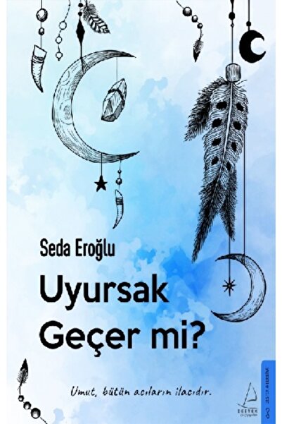 Destek Yayınları Uyursak Geçer Mi?