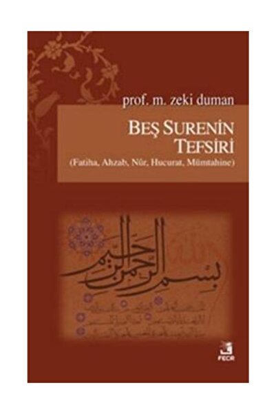 Fecr Yayınevi Beş Surenin Tefsiri - M. Zeki Duman