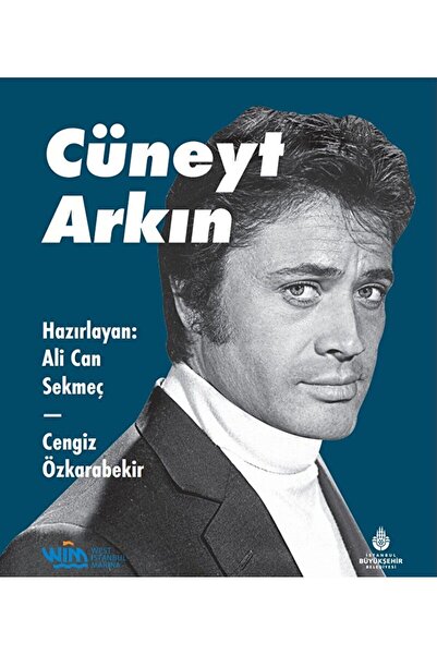 İBB YAYINLARI Cüneyt Arkın / Ali Can Sekmeç / İBB Yayınları / 9786057260574