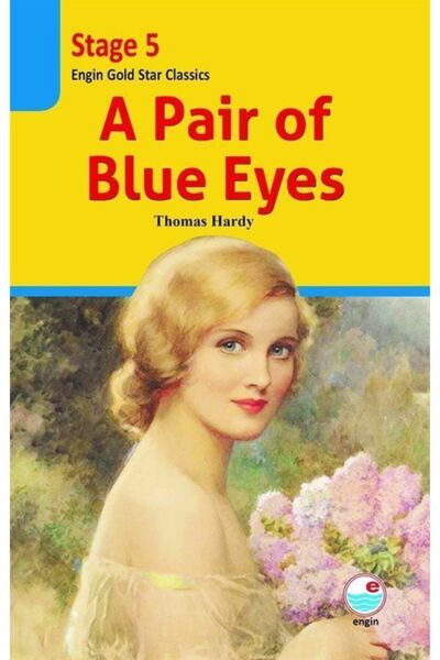 Engin Yayınevi A Pair Of Blue Eyes / Stage 5 (İNGİLİZCE HİKAYE) (FREE AUDİO WİTH QR CODE)