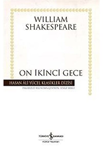TÜRKİYE İŞ BANKASI KÜLTÜR YAYINLARI On Ikinci Gece (ciltli)