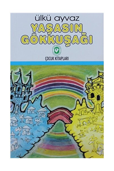 Cem Yayınevi Yaşasın Gökkuşağı - Ülkü Ayvaz