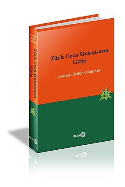 Genel Markalar Türk Ceza Hukukuna Giriş Nur Centel, Hamide Zafer, Özlem Çakmut