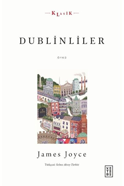 Genel Markalar Dublinliler / Ketebe Yayınları / James Joyce