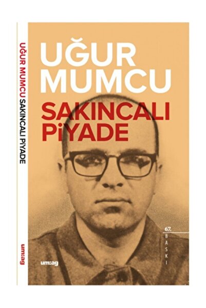 Um:Ag Yayınları Sakıncalı Piyade - Uğur Mumcu