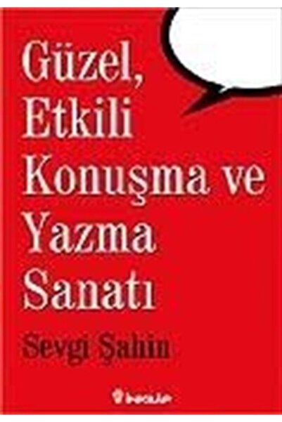 İnkılap Kitabevi Güzel Etkili Konuşma Ve Yazma Sanatı