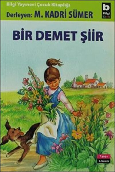 Bilgi Yayınevi Çocuk Kitapları Bir Demet Şiir