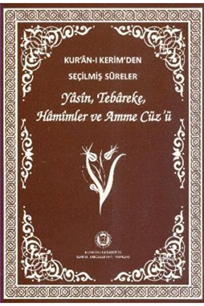 M. Ü. İlahiyat Fakültesi Vakfı Yayınları Kur'an-ı Kerim'den Seçilmiş Sureler ...