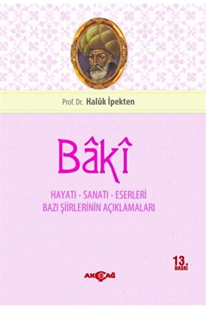Akçağ Yayınları (Kitap) Baki Hayatı Sanatı ve Eserleri