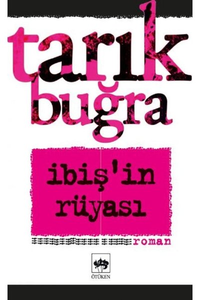 Ötüken Yayınları Tarık Buğra Ibişin Rüyası