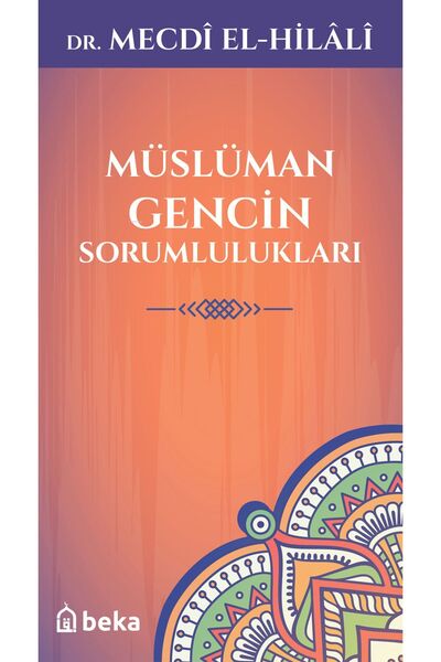 Beka Yayınları Müslüman Gencin Sorumlulukları