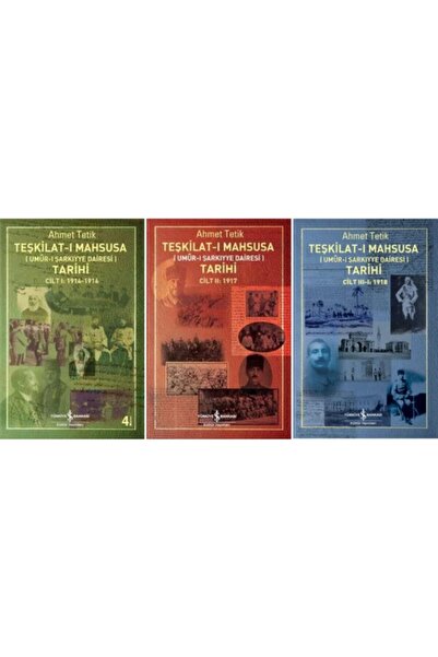 TÜRKİYE İŞ BANKASI KÜLTÜR YAYINLARI Teşkilat-ı Mahsusa umûr-ı Şarkıyye Daires...